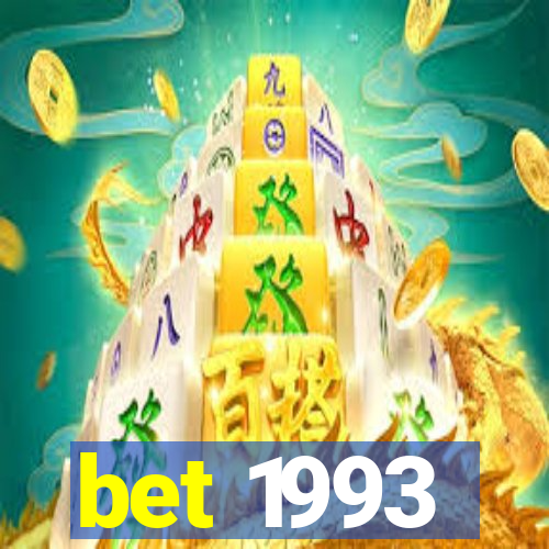 bet 1993